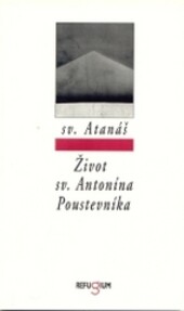 Život sv. Antonína Poustevníka.