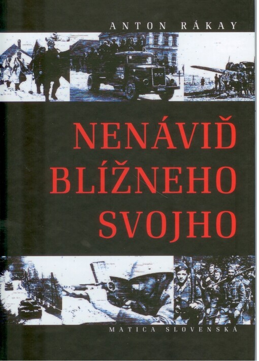 Nenáviď blížneho svojho - Anton Rákay