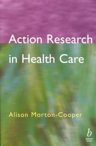 Action Research in Health Care
