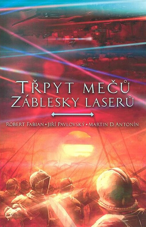 Třpyt mečů, záblesky laserů