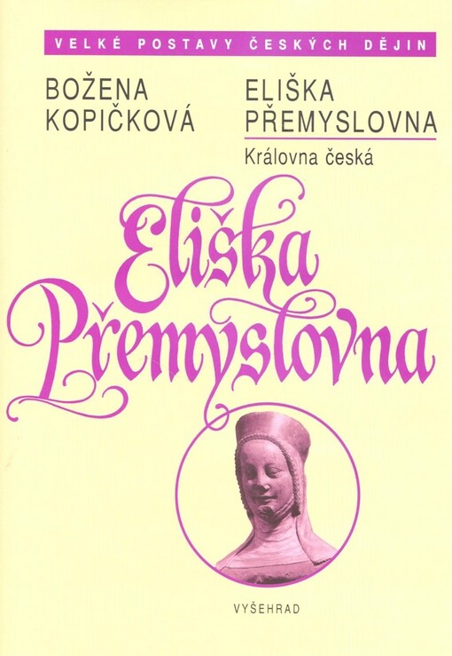 Eliška Přemyslovna - Královna česká