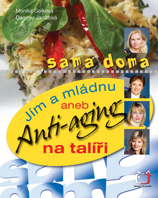 Jím a mládnu, aneb, Anti-aging na talíři