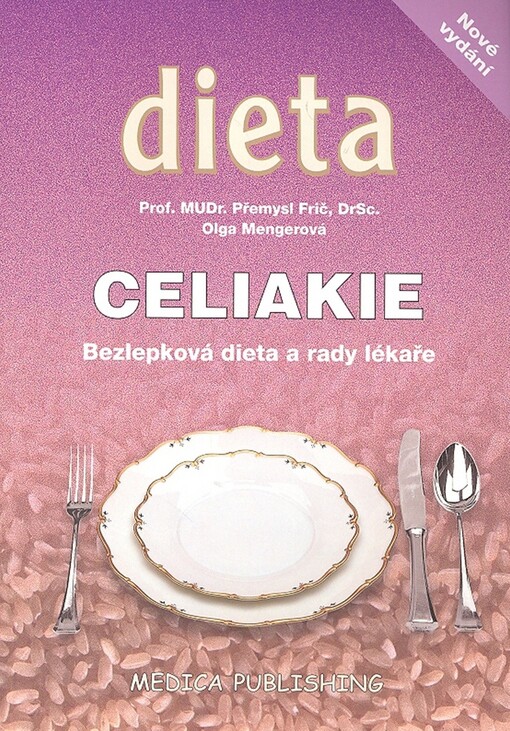 Celiakie: bezlepková dieta a rady lékaře