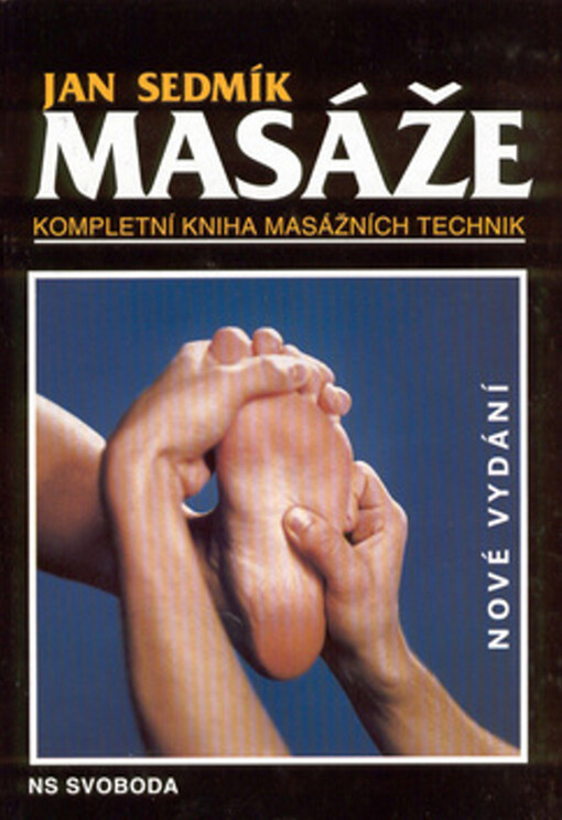 Masáže: kompletní kniha masážních technik