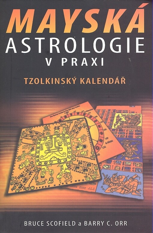 Mayská astrologie v praxi
