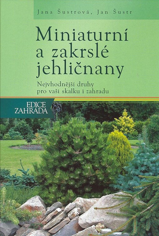 Miniaturní a zakrslé jehličnany: nejvhodnější druhy pro vaši skalku i zahradu