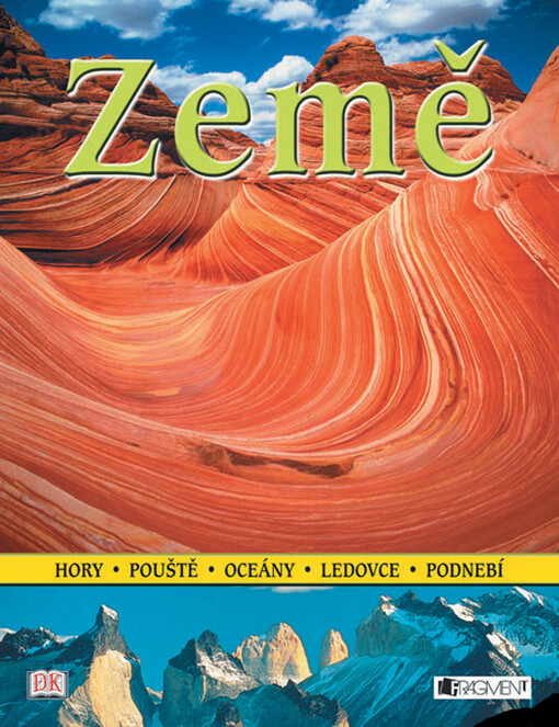 Země: [hory, pouště, oceány, ledovce, podnebí