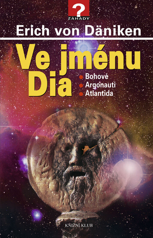 Ve jménu Dia: bohové, Argonauti, Atlantida