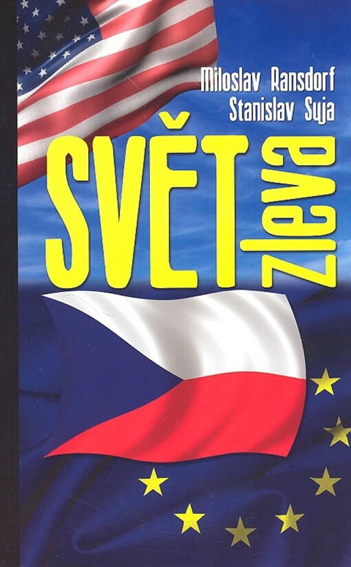 Svět zleva : [nový pohled na současný svět]