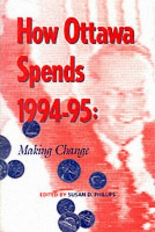 How Ottawa Spends 1994-95: Making Change