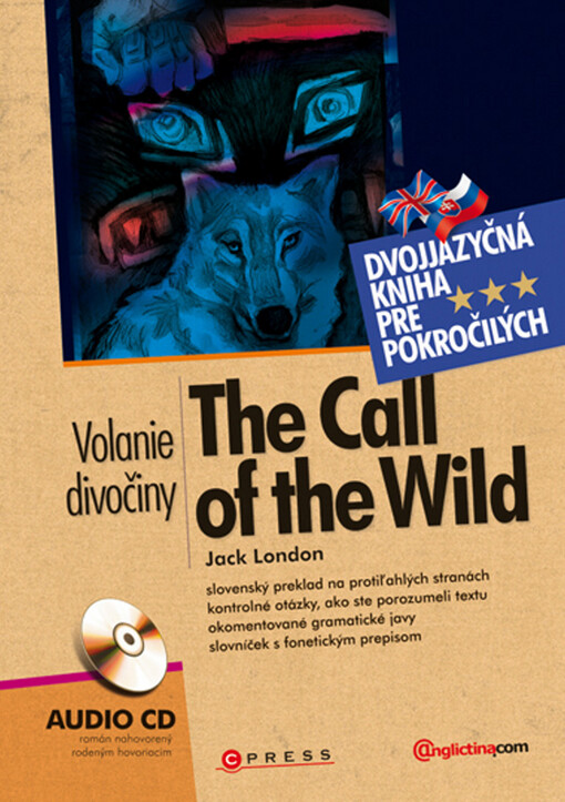 call of the wild =: Volanie divočiny