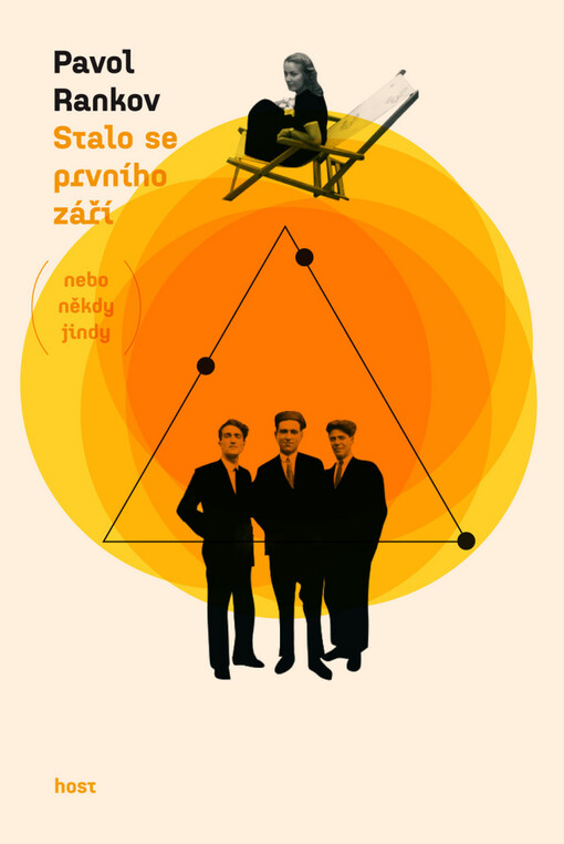 Stalo se prvního září (nebo někdy jindy): historický román z let 1938 až 1968