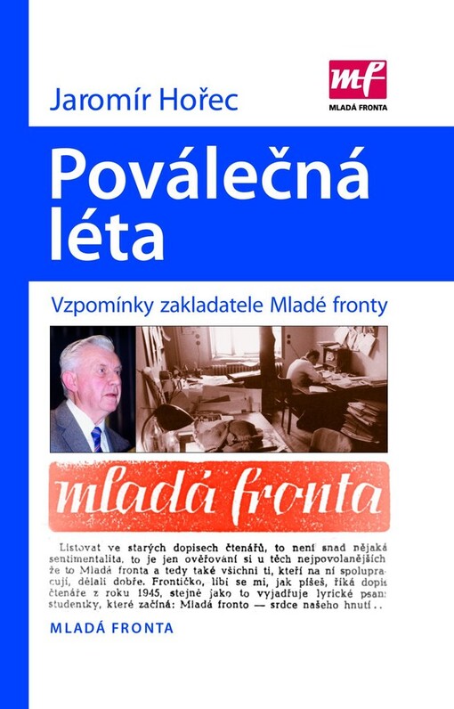 Poválečná léta: vzpomínky zakladatele Mladé fronty