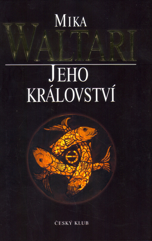 Jeho království : jedenáct listů Marca Manilia Mezantiana z jara roku XXX. po Kristu, V Českém klubu vyd. 3.