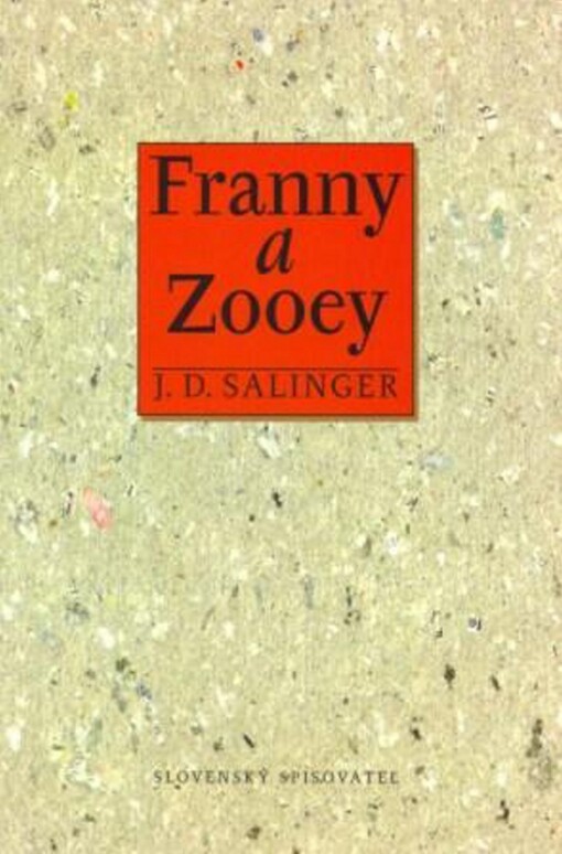 Franny a Zooey - Jerome David Salinger