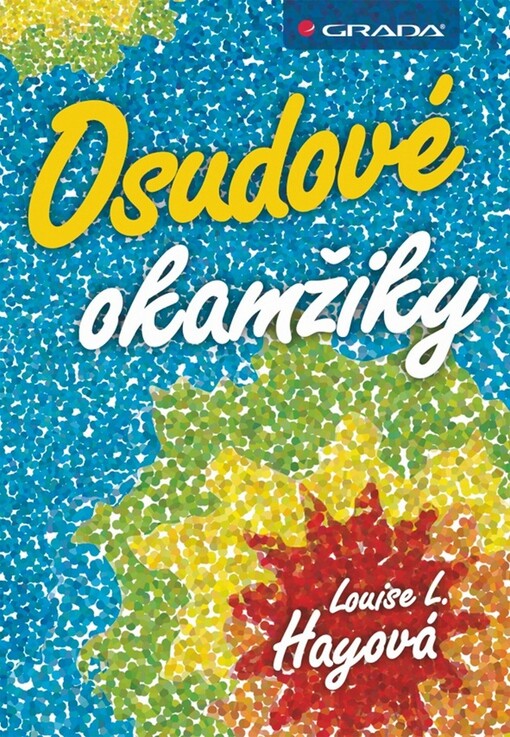 Osudové okamžiky | Hayová L. Louise - e-kniha