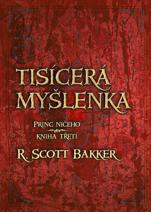 Princ ničeho. Kniha třetí, Tisícerá myšlenka