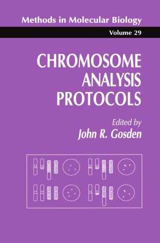 Chromosome Analysis Protocols (Methods in Molecular Biology)