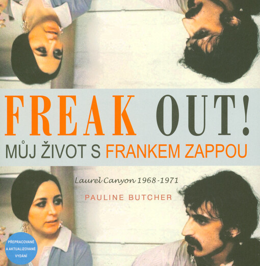 Freak out! : můj život s Frankem Zappou : Laurel Canyon 1968-1971