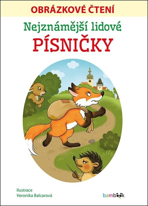 Nejznámější lidové písničky - Obrázkové čtení | Balcarová Veronika - e-kniha