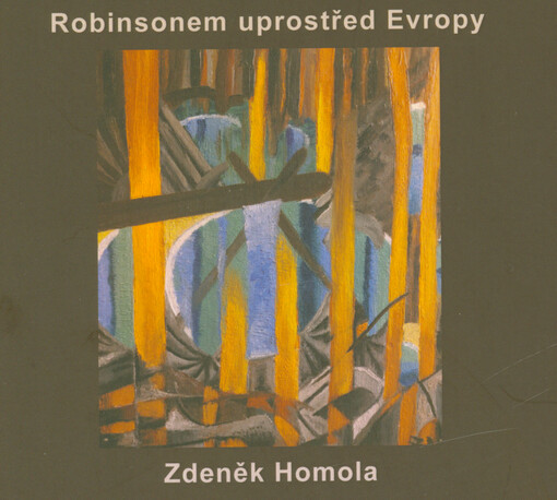 Robinsonem uprostřed Evropy