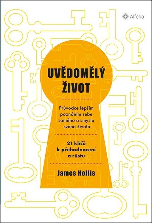 Uvědomělý život | Hollis James - e-kniha