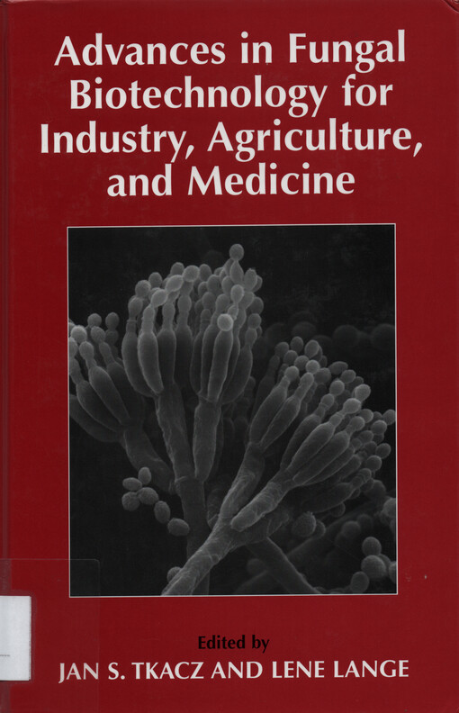 Advances in fungal biotechnology for industry, agriculture, and medicine