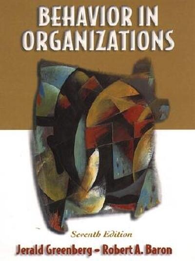 Behavior in organizations: Understanding and managing the human side of work
