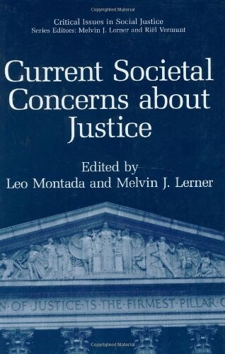 Current Societal Concerns about Justice (Critical Issues in Social Justice)