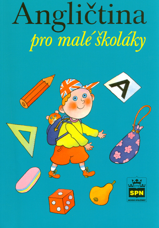Angličtina pro malé školáky : učebnice pro žáky 2. a 3. ročníku základní školy