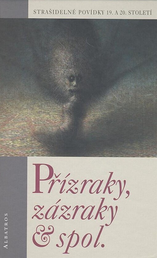 Přízraky, zázraky & spol.