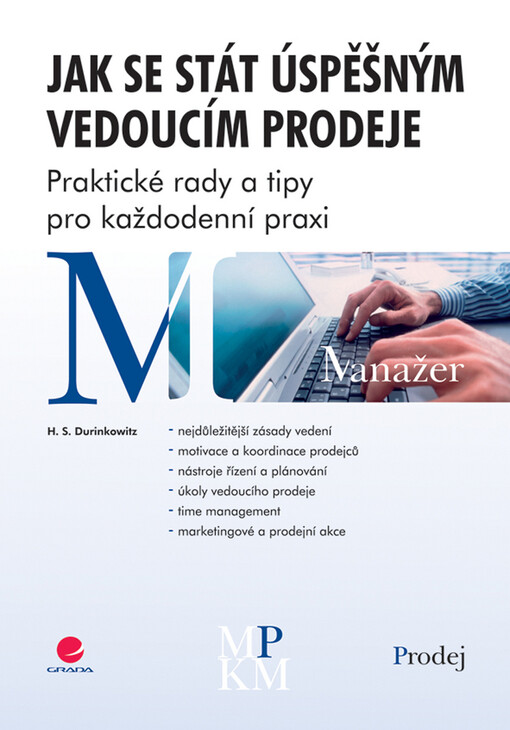 Jak se stát úspěšným vedoucím prodeje: praktické rady a tipy pro každodenní praxi