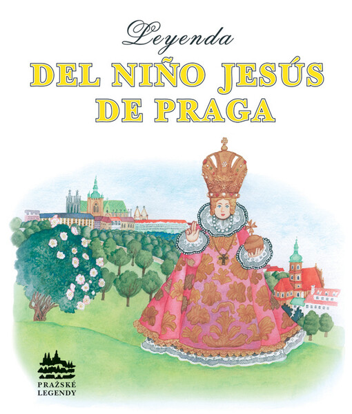 Leyenda del Niño Jesús de Praga
