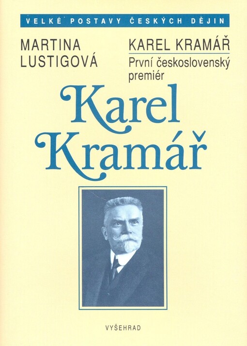 Karel Kramář: první československý premiér