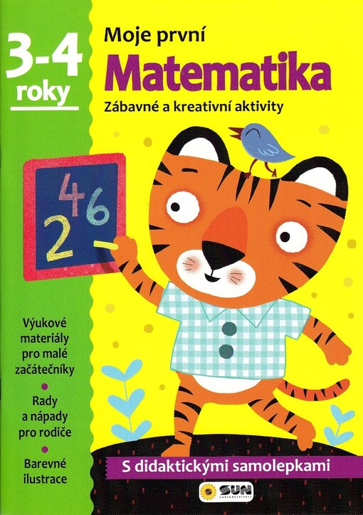 Moje první matematika :vynalézavé a zábavné aktivity /