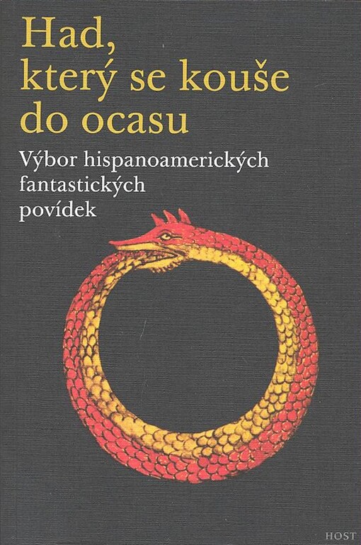 Had, který se kouše do ocasu: výbor hispanoamerických fantastických povídek
