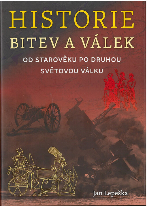 Historie bitev a válek : od starověku po druhou světovou válku