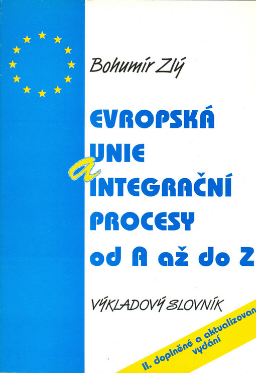 Evropská unie a integrační procesy od A až do Z: výkladový slovník