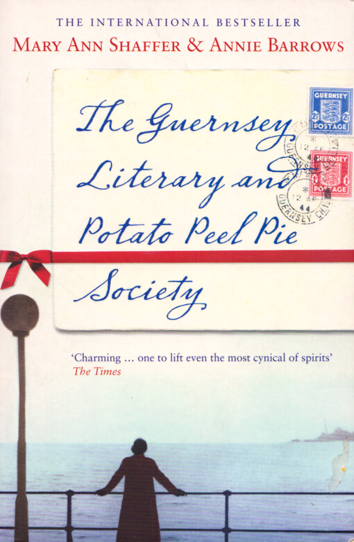 The Guernsey literary and potato peel pie society