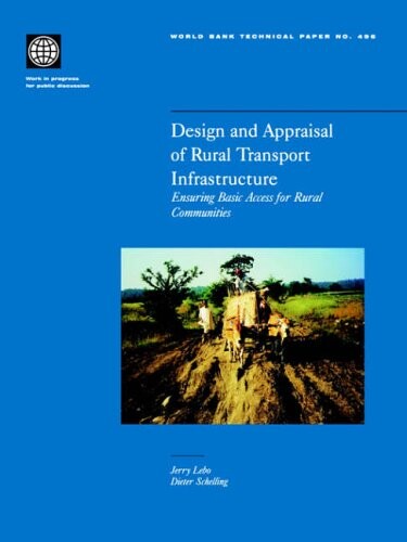 Design and appraisal of rural transport infrastructure :ensuring basic access for rural communities