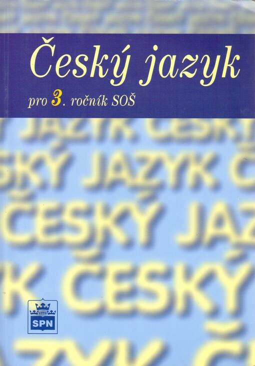 Český jazyk pro 3. ročník středních odborných škol