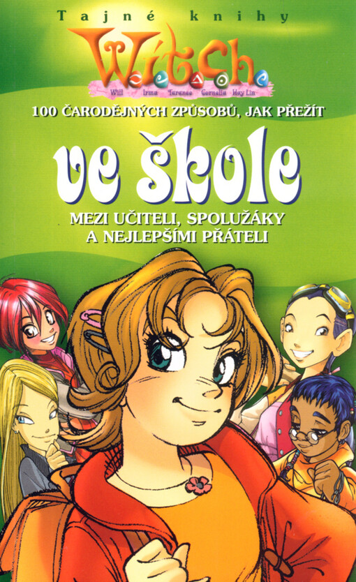 100 čarodějných způsobů, jak přežít ve škole mezi učiteli, spolužáky a nejlepšími přáteli.
