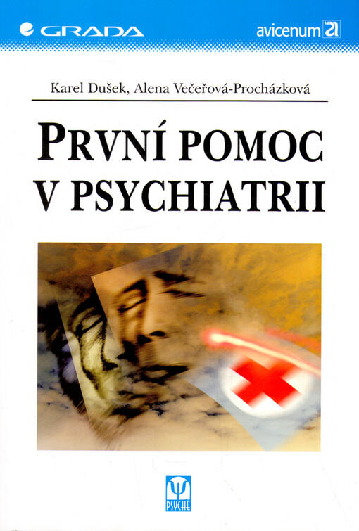 První pomoc v psychiatrii | Dušek Karel, Večeřová-Procházková Alena - e-kniha