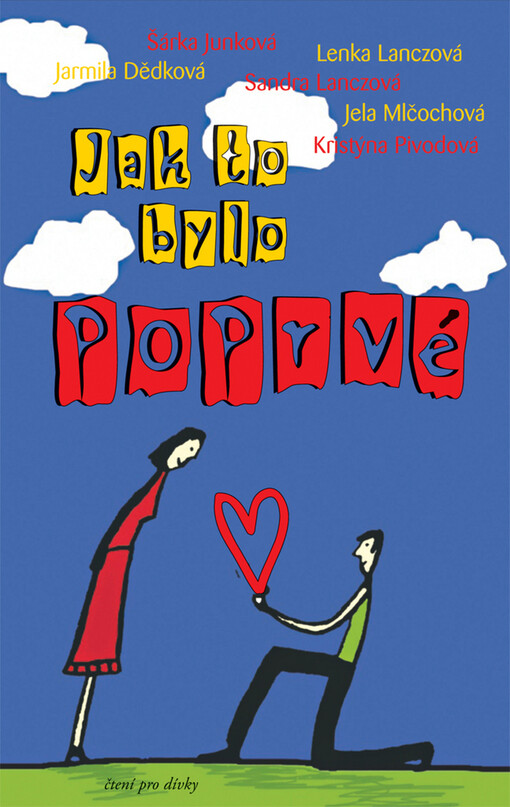 Jak to bylo poprvé: první lásky v šesti podobách