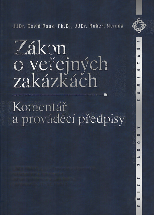 Zákon o veřejných zakázkách: komentář a prováděcí předpisy