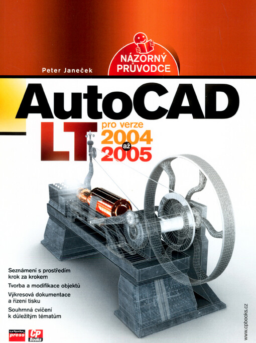 AutoCAD LT pro verze 2004 až 2005: Peter Janeček