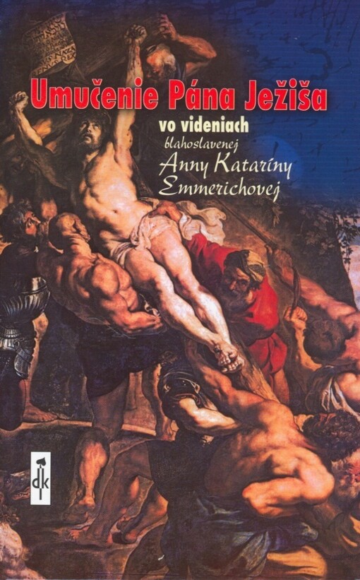 Dobrá kniha Umučenie Pána Ježiša