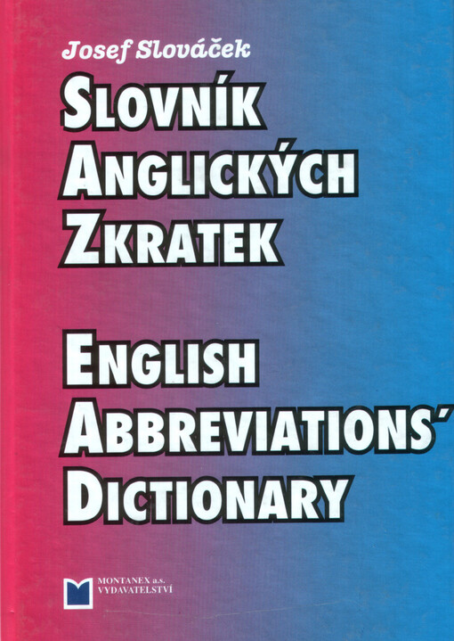 Slovník anglických zkratek = English abbreviations' dictionary