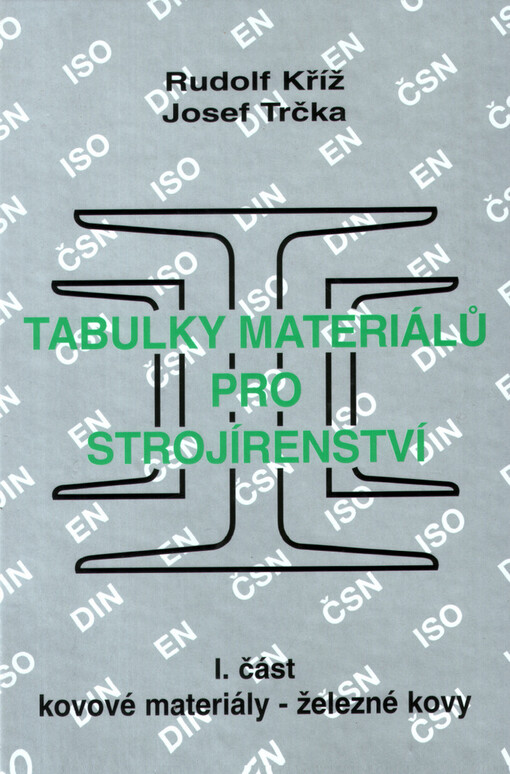 Tabulky materiálů pro strojírenství - I.část