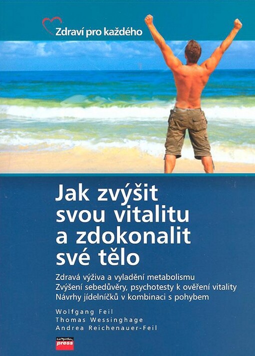 Jak zvýšit svou vitalitu a zdokonalit své tělo